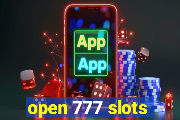 open 777 slots